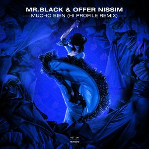 Mucho Bien (Hi Profile Remix) - MR.BLACK & Offer Nissim
