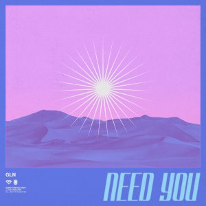 Need You - GLN