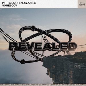 Somebody - Patrick Moreno & Aztec