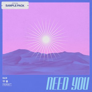 Need You (Sample Pack) - GLN