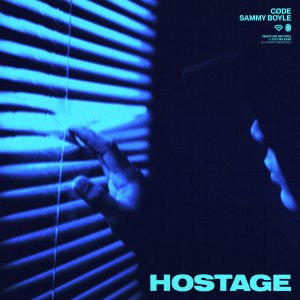Hostage - CØDE & Sammy Boyle