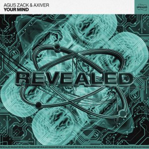 Your Mind - Agus Zack & Axiver