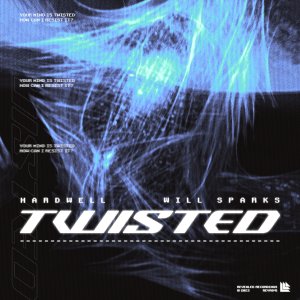 Twisted - Hardwell & Will Sparks