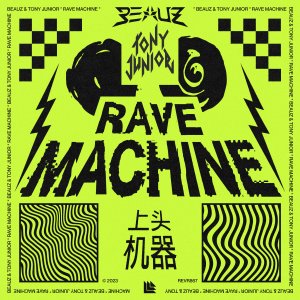 Rave Machine - BEAUZ & Tony Junior