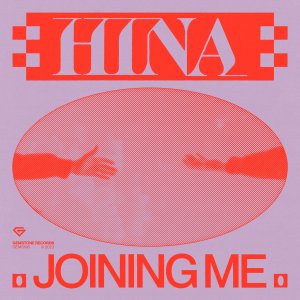 Joining Me - HINA