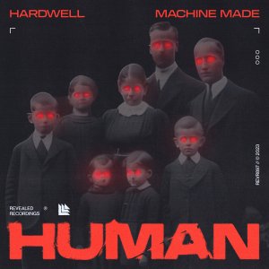 Human - Hardwell & Machine Made 