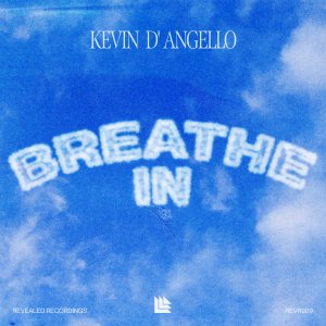 Breathe In - Kevin D'Angello