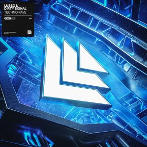 Techno Rave - LUSSO & Dirty Signal