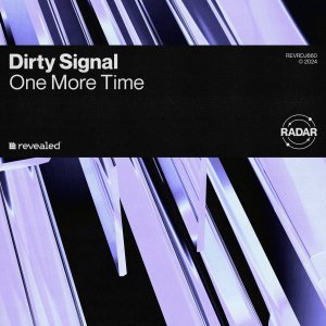 One More Time - Dirty Signal
