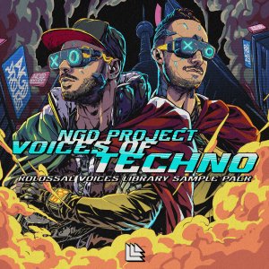 Voices Of Techno (Kolossal Voices Library Sample Pack) - NGD Project