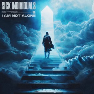 I Am Not Alone - Sick Individuals