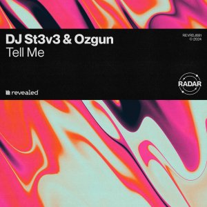 Tell Me - DJ ST3V3 & Ozgun