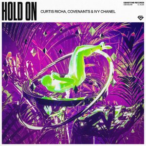 Hold On - Curtis Richa, Covenants & Ivy Chanel