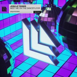 Meet Me On The Dancefloor - Josh Le Tissier
