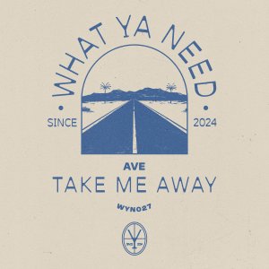 Take Me Away - AVE⁠ 