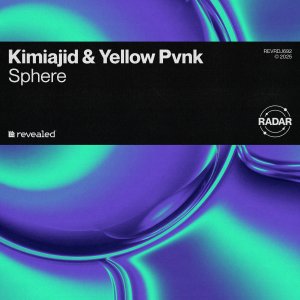 Sphere - Kimiajid & Yellow Pvnk