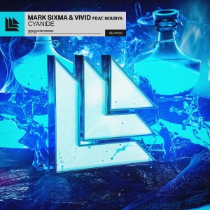 Cyanide - Mark Sixma & VIVID feat. Noubya