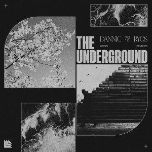 The Underground - Dannic⁠ & Ryos⁠ 