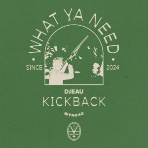 Kickback - DJEAU⁠ 