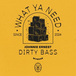Dirty Bass - Johnnie Ernest⁠ 