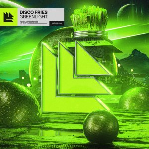 Greenlight - Disco Fries