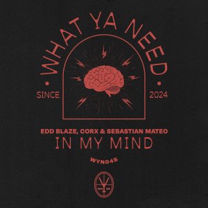 In My Mind - Edd Blaze⁠, Corx⁠ & Sebastian Mateo⁠ 