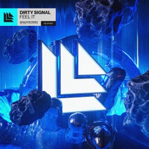Feel It - Dirty Signal⁠ 