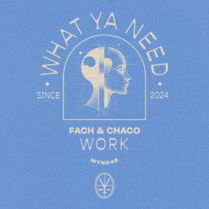Work - Fach⁠ & Chaco⁠ 