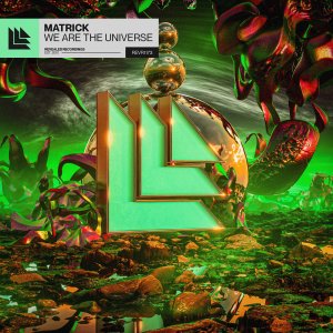 We Are The Universe - MatricK⁠ 
