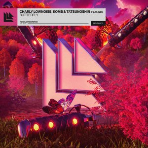Butterfly - Charly Lownoise⁠, Komb⁠ & Tatsunoshin⁠ feat. Giin⁠ 
