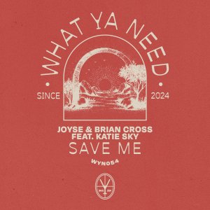 Save Me - Joyse⁠ & Brian Cross⁠ feat. Katie Sky⁠ 