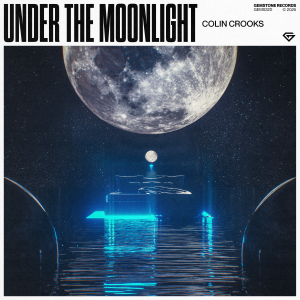 Under The Moonlight - Colin Crooks⁠ 