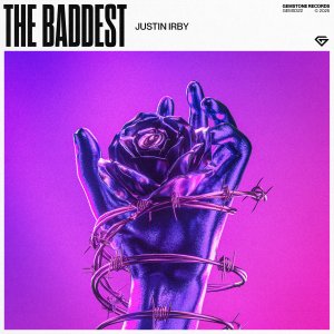 The Baddest - Justin Irby