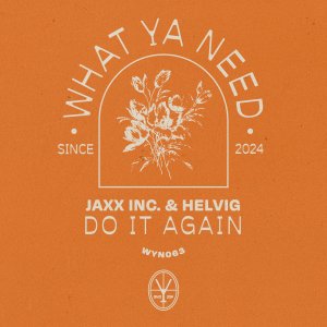 Do it Again - Jaxxinc.â  & Helvigâ  