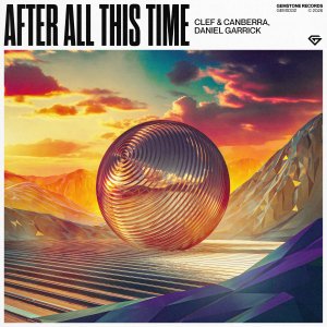 After All This Time - Clef & Canberra⁠, Daniel Garrick⁠ 