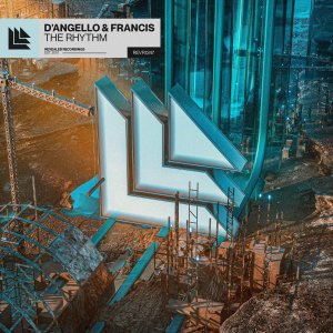 The Rhythm - D'Angello & Francis⁠ 