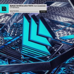 Otherside - Burak Yeter & Luca Testa feat. Roundrobin