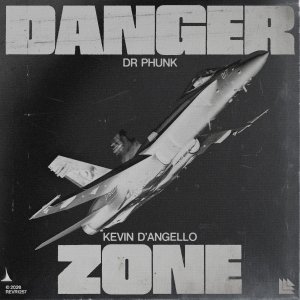 Danger Zone - Dr Phunk⁠ & Kevin D'Angello⁠ 