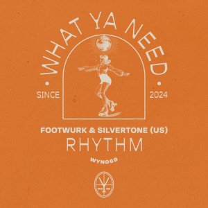 Rhythm - Footwurk⁠ ⁠& Silvertone (US) ⁠ 