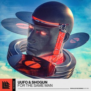 For The Same Man - UUFO & Shogun