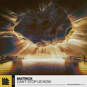 Can't Stop Us Now - MatricK⁠ 