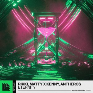 Eternity - Rikki⁠ Matty x Kenny⁠ & Antheros⁠ 