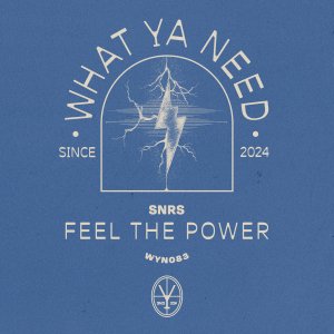 Feel The Power - SNRS