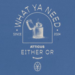 Either Or - ATTICUS⁠ 