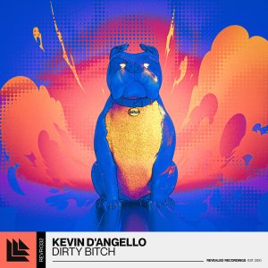 Dirty Bitch - Kevin D'Angello⁠ 